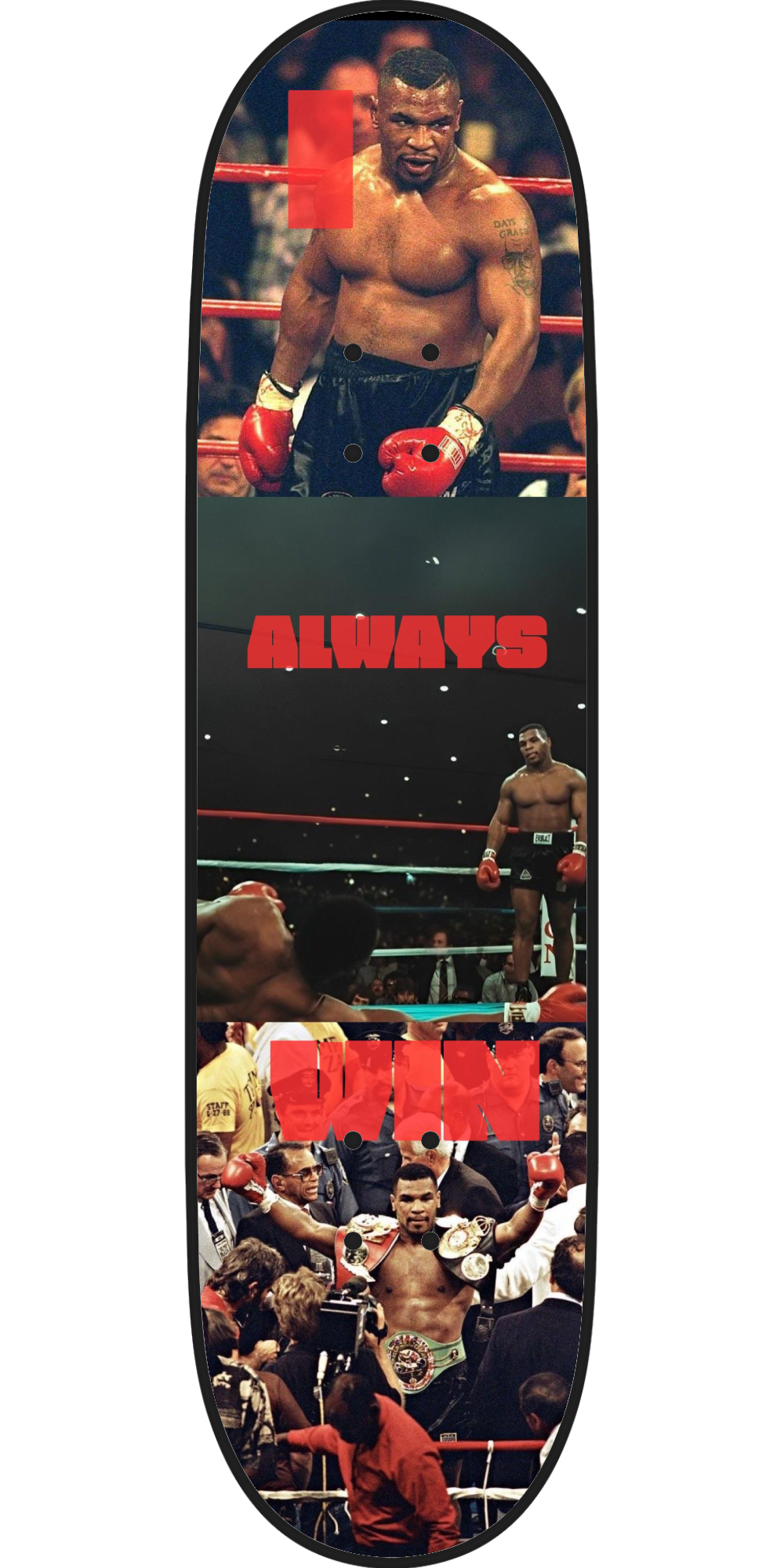 Iron Mike !!! I ALWAYS WIN !!!  Board
