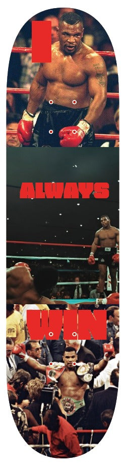Iron Mike !!! I ALWAYS WIN !!!  Board